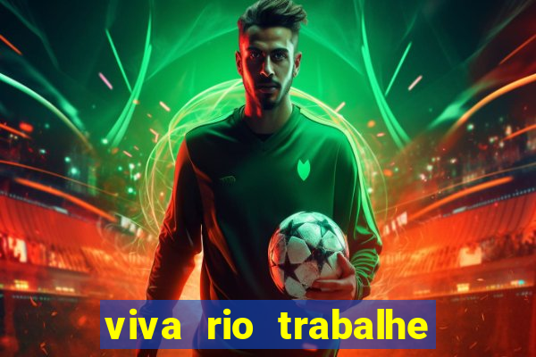 viva rio trabalhe conosco 2024